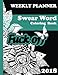 Weekly Planner 2018 & Swear Word Coloring Book: Calendar 2018. Appointment book 2018. Organizer 8,5 * 11 (Relaxing Coloring notebook with Sweary Coloring Book For Fun)