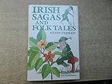 Irish Sagas and Folk Tales by