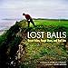 Lost Balls: Great Holes, Tough Shots, and Bad Lies by 