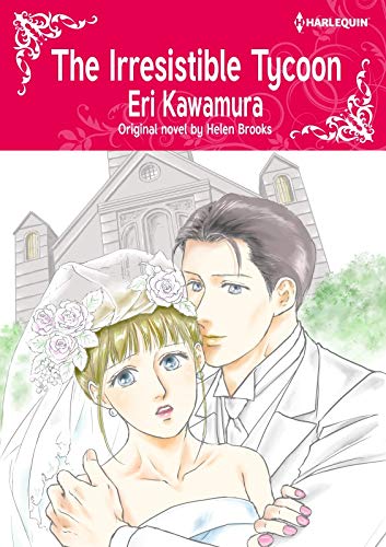 The Irresistible Tycoon: Harlequin comics by Helen Brooks