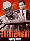 In the Heat of the Night: By Duty Bound