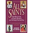 All Saints: Daily Reflections on Saints, Prophets, and Witnesses for Our Time