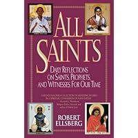 All Saints: Daily Reflections on Saints, Prophets, and Witnesses for Our Time