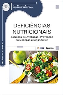 Livro Deficiências Nutricionais –  Técnicas de avaliação, prevenção de doenças e diagnóstico