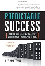 Predictable Success: Getting Your Organization On the Growth Track--and Keeping It There