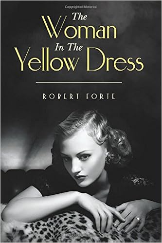 Image result for The Woman In The Yellow Dress Paperback â August 30, 2016 by Robert Forte (Author)