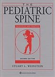 The Pediatric Spine : Principles and Practice, Pediatric Spine Surgery, Weinstein, Stuart L., 0781731526