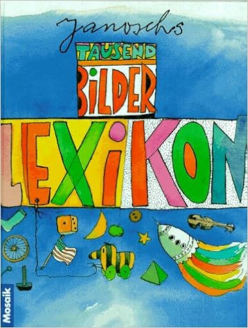 Janoschs Tausend Bilder Lexikon Amazon De Janosch Bucher