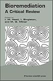 Bioremediation : A Critical Overview, , 1898486360
