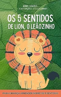 Livro Os cinco sentidos de Lion, o leãozinho