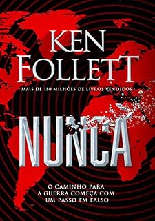 Livro Nunca: O caminho para a guerra começa com um passo em falso