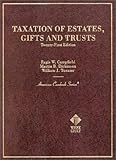 Taxation of Estates, Gifts and Trusts, Campfield, Regis W. and Dickinson, Martin B., Jr., 031423229X