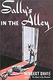 Sally's in the Alley (Rue Morgue Vintage Mysteries)