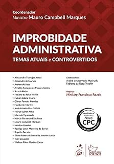 Livro Improbidade Administrativa - Temas Atuais e Controvertidos - 1ª Edição 2017