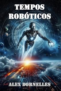 Livro TEMPOS ROBÓTICOS