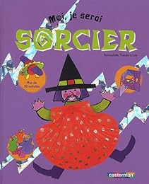 Moi, je serai sorcier
