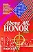 Above All, Honor (Honor Series Book 1) by 