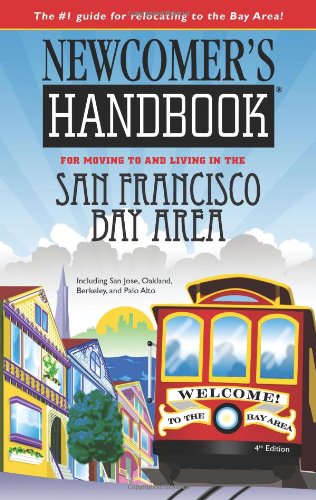 Newcomer's Handbook to moving and living in the San Francisco Bay Area books about San Francisco