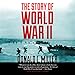 The Story of World War II by 
