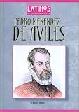 Pedro Menendez de Aviles (Latinos in American History) by 