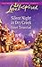 Silent Night in Dry Creek (Love Inspired)