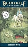 Beowulf: A New Telling by Nye, Robert (1982) Mass Market Paperback