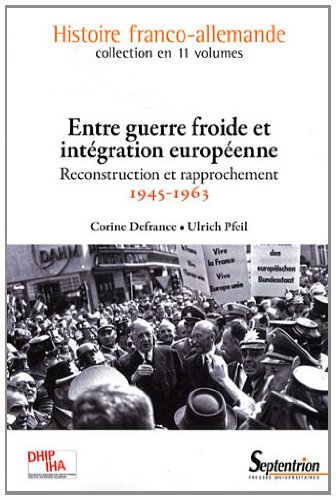 Entre Guerre froide et intégration européenne