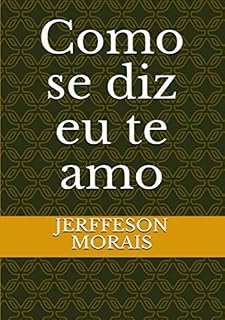 Livro Como Se Diz Eu Te Amo