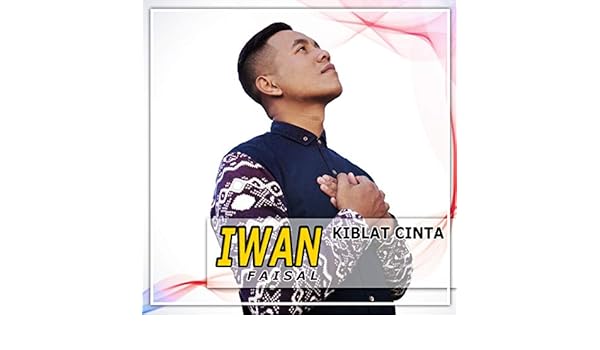 Kiblat Cinta By Iwan Faisal On Amazon Music Amazon Com
