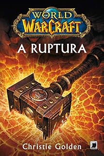 Livro A ruptura - World of Warcraft