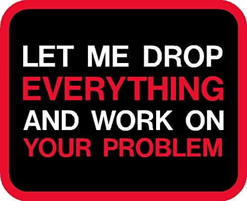 Let me Drop Everything(RED Version) Single, I Make Decals™, Funny, Humor, Hard Hat, Lunch Box, Tool Box, Helmet Stickers 2" x 2.5"