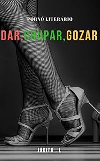 Livro Dar, Chupar, Gozar