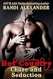 Chase and Seduction (Hot Country Book 1)