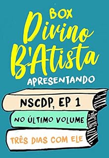 Livro Box Divino B'Atista Apresentando: No Simples Compasso da Paixão 1, No Último Volume, Três Dias Com Ele