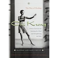The Way of Energy: Mastering the Chinese Art of Internal Strength with ...