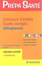 Concours d'entrée, sujets corrigés, orthophoniste
