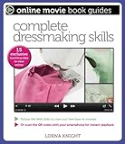 Complete Dressmaking Skills: With 15 Exclusive Teaching Videos to View Online (Online Movie Book Guides)