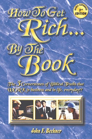 How To Get Rich By The Book Beehner John F Amazon Com Books