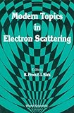 Modern Topics in Electron Scattering, , 997150975X