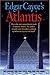 Edgar Cayce's Atlantis by Gregory L. Little, Lora Little