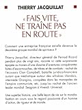 Image de Fais Vite, Ne Traine Pas En Route (Documents Societe) (French Edition)