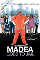 Tyler Perry's Madea Goes To Jail