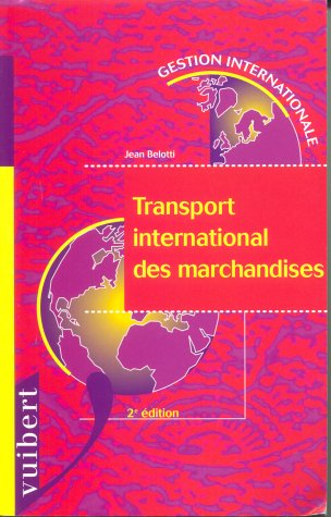 Le  transport international des marchandises