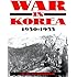 War in Korea, 1950-1953; A Pictorial History