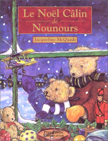 Le Noel Calin De Nounours Albums A Mcquade Jacqueline Amazon Com Books Le Noel Calin De Nounours Albums A Mcquade Jacqueline Amazon Com Books
