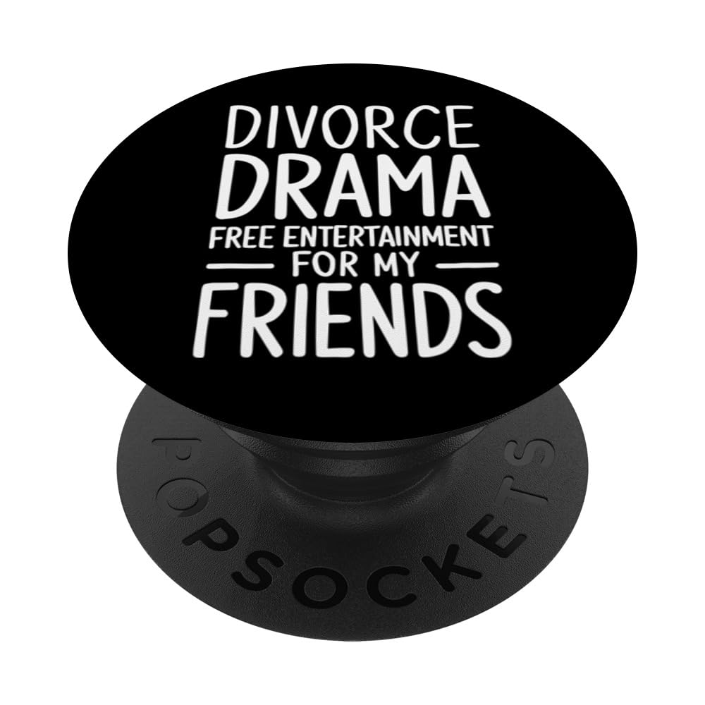Divorce Celebration Empowerment Humor Moving On PopSockets Swappable PopGrip