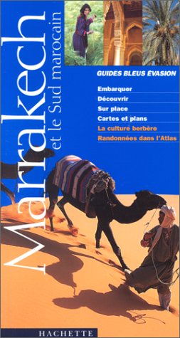 Marrakech et le sud marocain