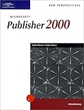 New Perspectives on Microsoft Publisher 2000 -- Introductory (New Perspectives (Course Technology Paperback)) by 