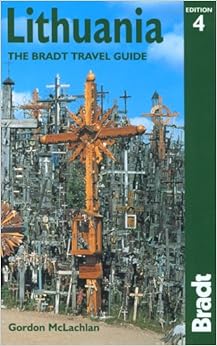 Lithuania, 4th: The Bradt Travel Guide (Bradt Guides) Lithuania, 4th: The Bradt Travel Guide (Bradt Guides)