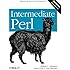 Intermediate Perl: Beyond The Basics of Learning Perl